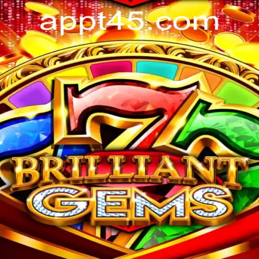 Exploring the World of BrilliantGems and Understanding the t45 PH Login