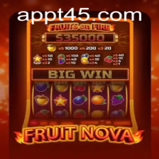 Exploring the Vivid World of FruitNova and Secure Access with t45 PH Login